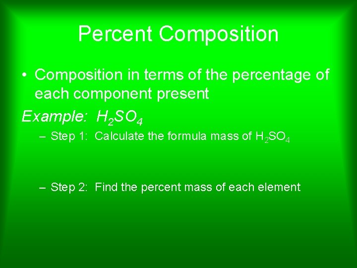 Percent Composition • Composition in terms of the percentage of each component present Example: Percent Composition • Composition in terms of the percentage of each component present Example: