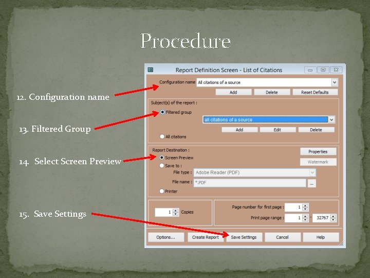 Procedure 12. Configuration name 13. Filtered Group 14. Select Screen Preview 15. Save Settings Procedure 12. Configuration name 13. Filtered Group 14. Select Screen Preview 15. Save Settings