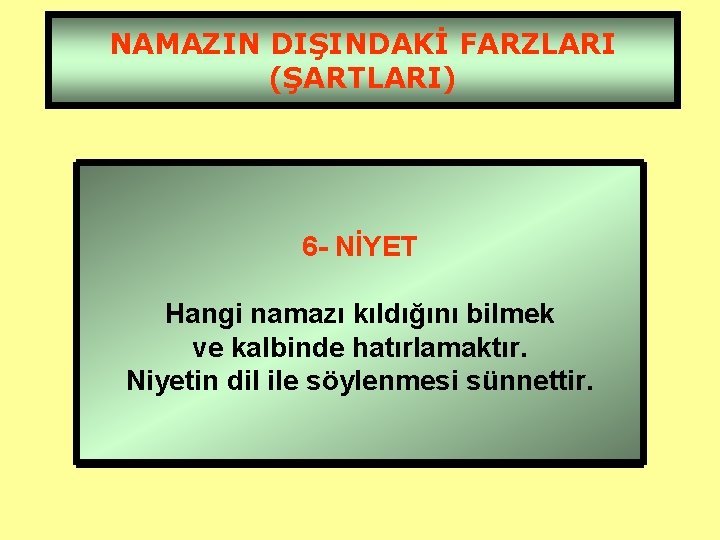 NAMAZIN DIŞINDAKİ FARZLARI (ŞARTLARI) 3 - SETR-İ AVRET 2 - NECASETTEN TAHARET 1 -