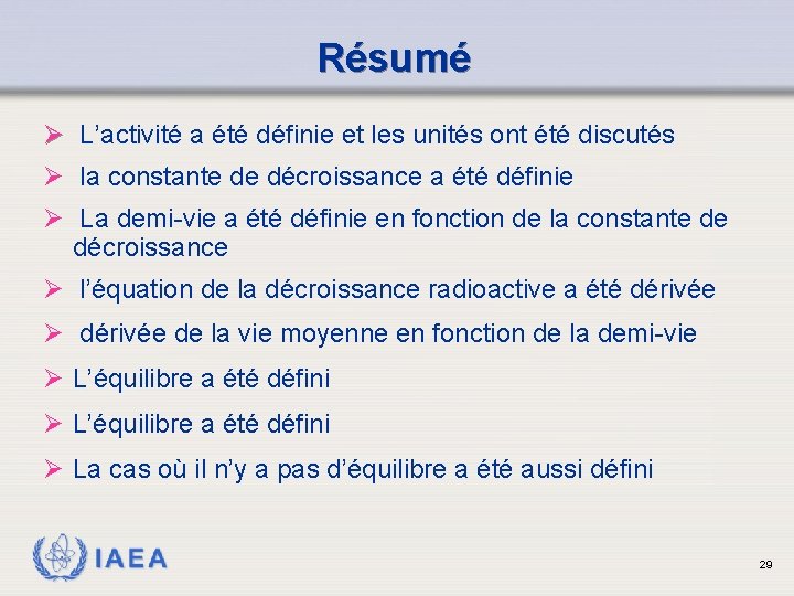 Résumé Ø L’activité a été définie et les unités ont été discutés Ø la