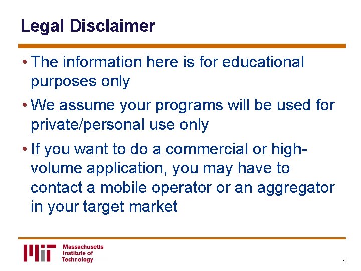Legal Disclaimer • The information here is for educational purposes only • We assume
