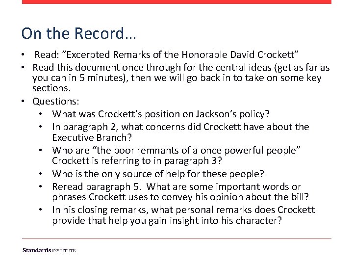 On the Record… • Read: “Excerpted Remarks of the Honorable David Crockett” • Read On the Record… • Read: “Excerpted Remarks of the Honorable David Crockett” • Read