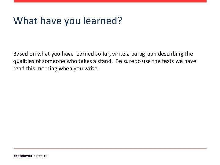 What have you learned? Based on what you have learned so far, write a What have you learned? Based on what you have learned so far, write a