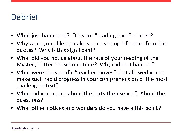 Debrief • What just happened? Did your “reading level” change? • Why were you Debrief • What just happened? Did your “reading level” change? • Why were you