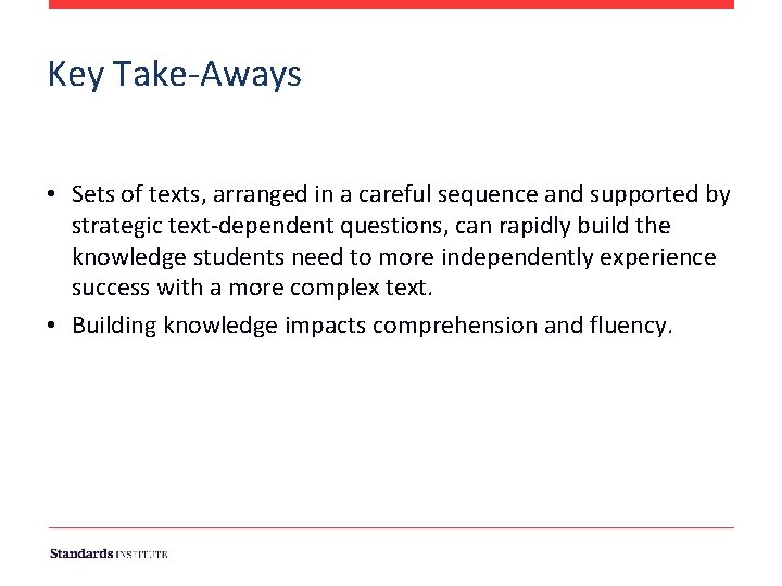 Key Take-Aways • Sets of texts, arranged in a careful sequence and supported by Key Take-Aways • Sets of texts, arranged in a careful sequence and supported by