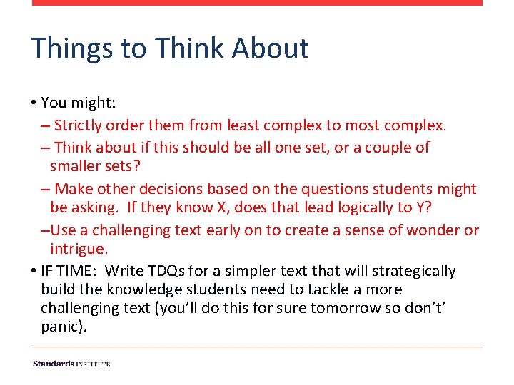 Things to Think About • You might: – Strictly order them from least complex Things to Think About • You might: – Strictly order them from least complex