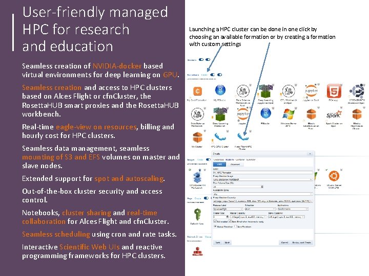 User-friendly managed HPC for research and education Seamless creation of NVIDIA-docker based virtual environments User-friendly managed HPC for research and education Seamless creation of NVIDIA-docker based virtual environments