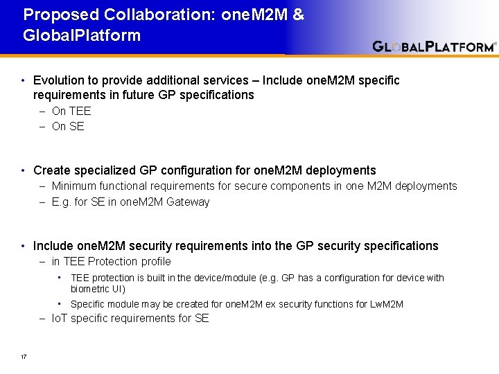 Proposed Collaboration: one. M 2 M & Global. Platform • Evolution to provide additional