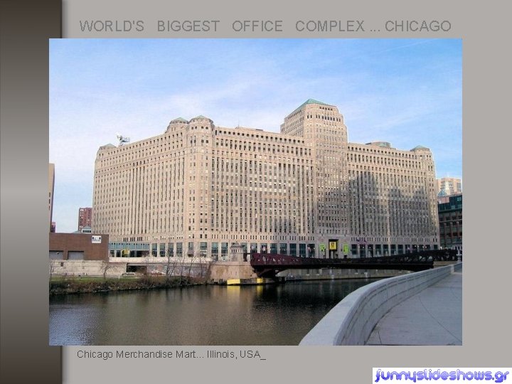 WORLD'S BIGGEST OFFICE COMPLEX. . . CHICAGO Chicago Merchandise Mart. . . Illinois, USA_
