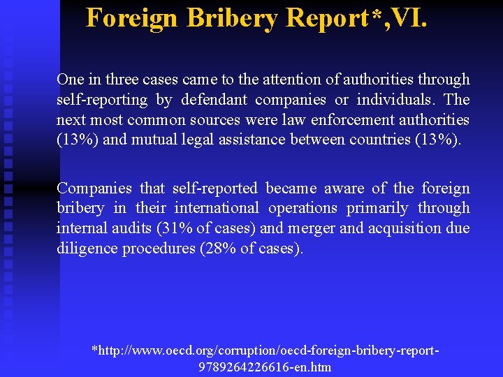 Foreign Bribery Report*, VI. One in three cases came to the attention of authorities