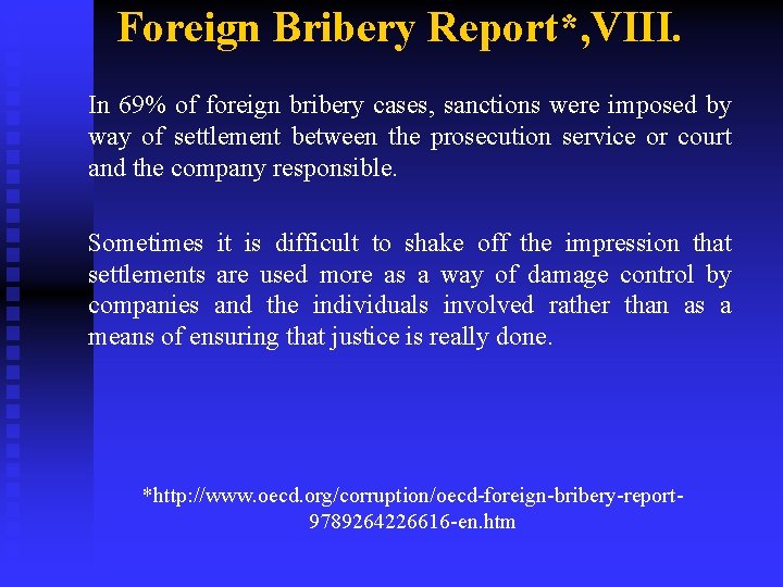 Foreign Bribery Report*, VIII. In 69% of foreign bribery cases, sanctions were imposed by