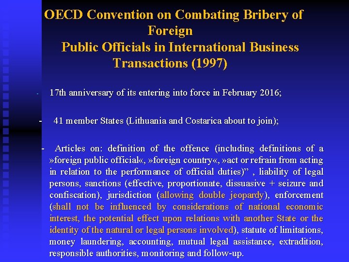  OECD Convention on Combating Bribery of Foreign Public Officials in International Business Transactions