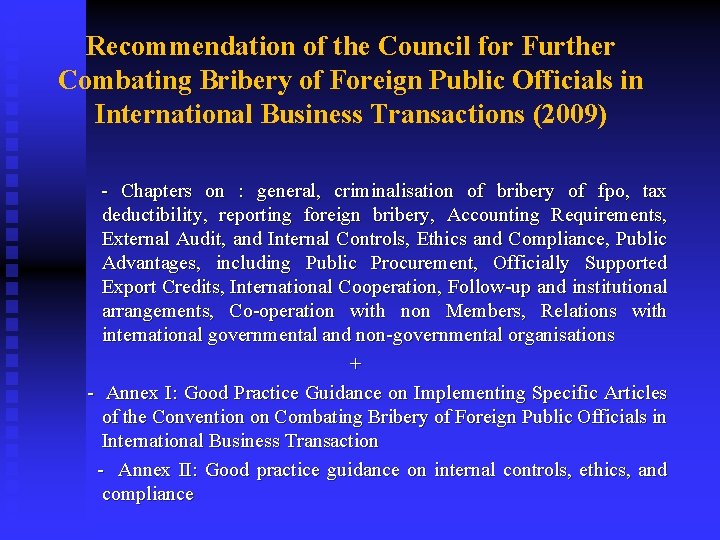 Recommendation of the Council for Further Combating Bribery of Foreign Public Officials in International