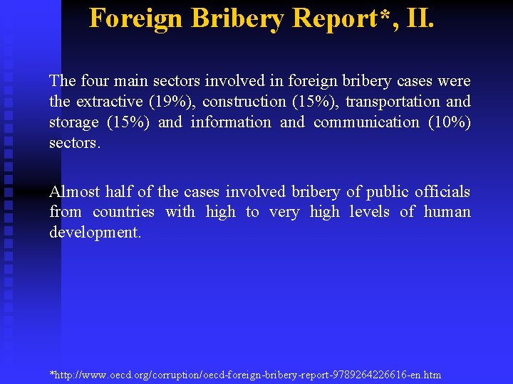 Foreign Bribery Report*, II. The four main sectors involved in foreign bribery cases were