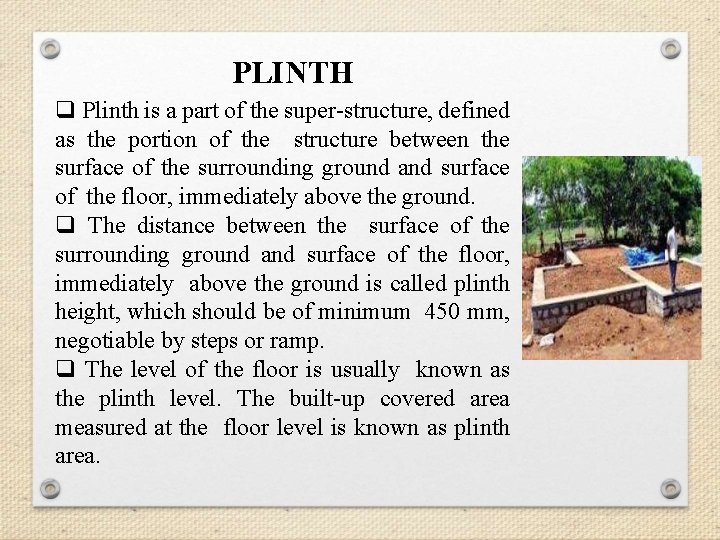 PLINTH q Plinth is a part of the super-structure, defined as the portion of PLINTH q Plinth is a part of the super-structure, defined as the portion of