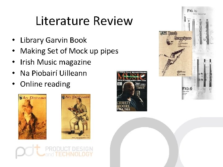 Literature Review • • • Library Garvin Book Making Set of Mock up pipes Literature Review • • • Library Garvin Book Making Set of Mock up pipes