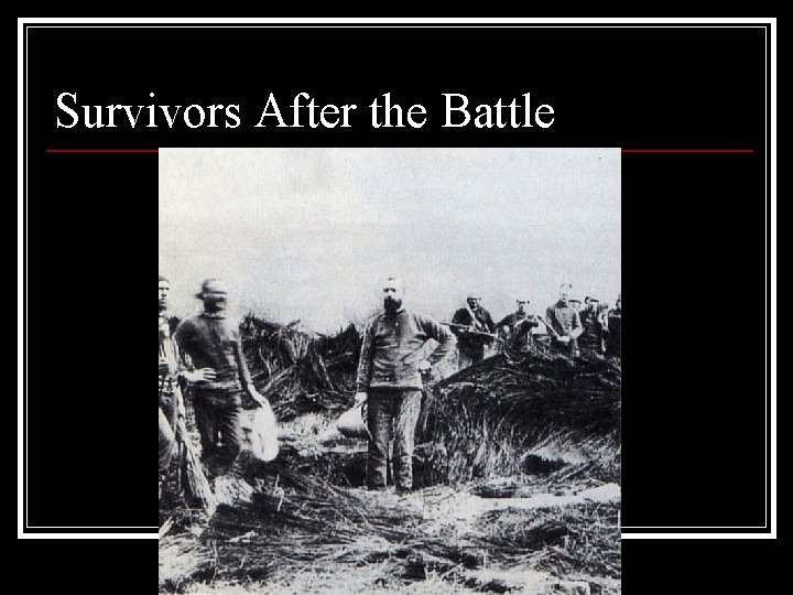 Survivors After the Battle 