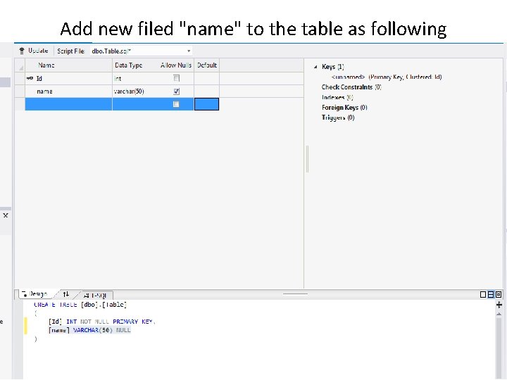 Add new filed "name" to the table as following 