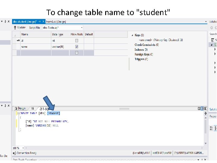 To change table name to "student" 