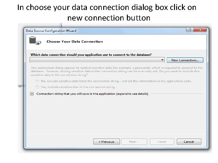 In choose your data connection dialog box click on new connection button 