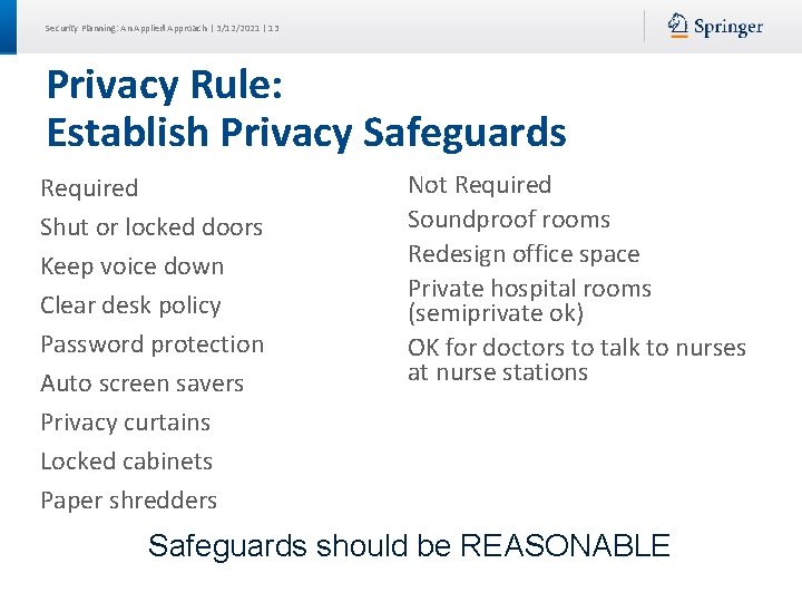 Security Planning: An Applied Approach | 3/12/2021 | 13 Privacy Rule: Establish Privacy Safeguards Security Planning: An Applied Approach | 3/12/2021 | 13 Privacy Rule: Establish Privacy Safeguards