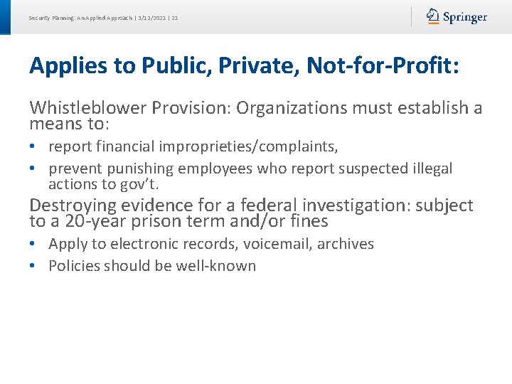 Security Planning: An Applied Approach | 3/12/2021 | 21 Applies to Public, Private, Not-for-Profit: Security Planning: An Applied Approach | 3/12/2021 | 21 Applies to Public, Private, Not-for-Profit: