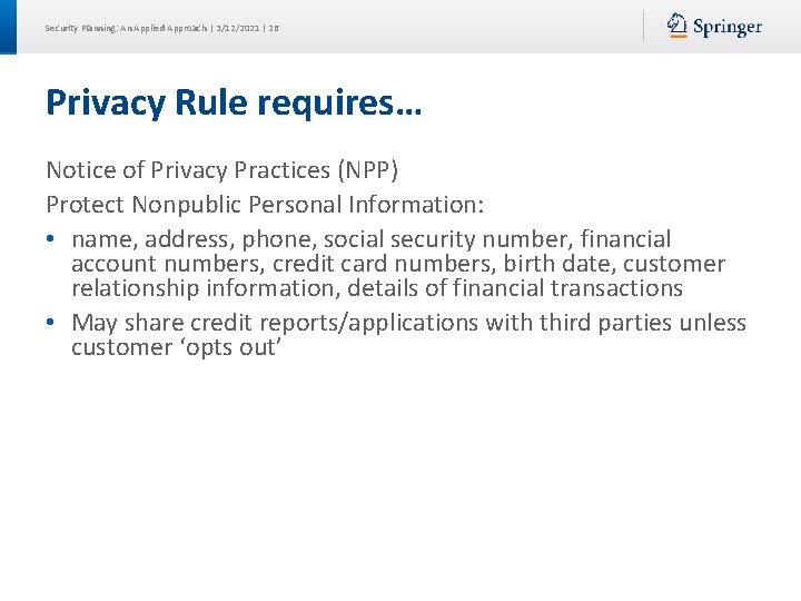 Security Planning: An Applied Approach | 3/12/2021 | 26 Privacy Rule requires… Notice of Security Planning: An Applied Approach | 3/12/2021 | 26 Privacy Rule requires… Notice of