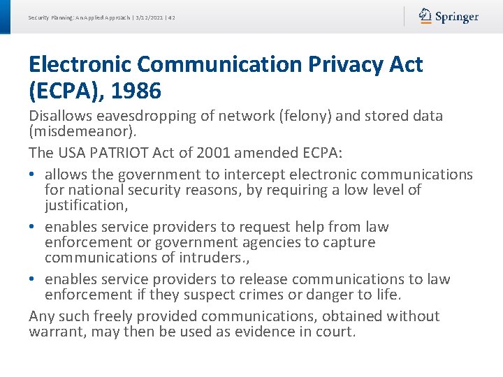 Security Planning: An Applied Approach | 3/12/2021 | 42 Electronic Communication Privacy Act (ECPA), Security Planning: An Applied Approach | 3/12/2021 | 42 Electronic Communication Privacy Act (ECPA),