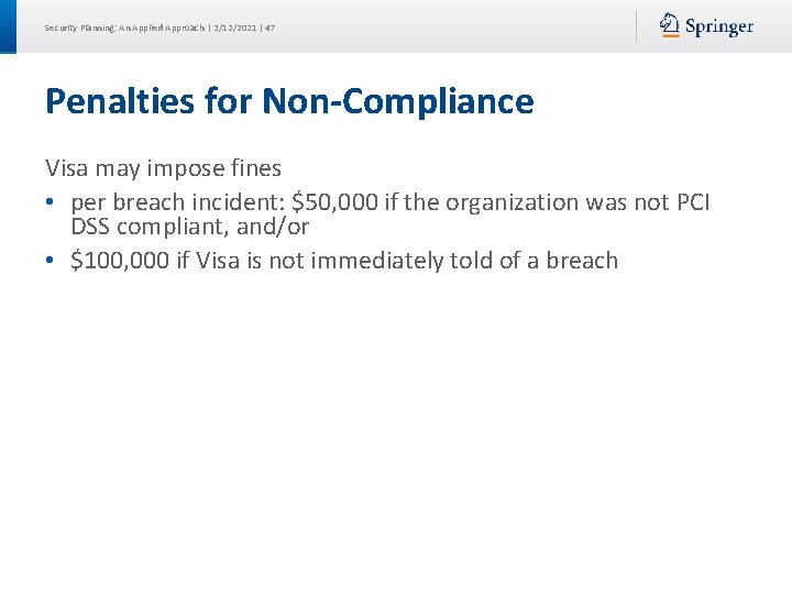 Security Planning: An Applied Approach | 3/12/2021 | 47 Penalties for Non-Compliance Visa may Security Planning: An Applied Approach | 3/12/2021 | 47 Penalties for Non-Compliance Visa may