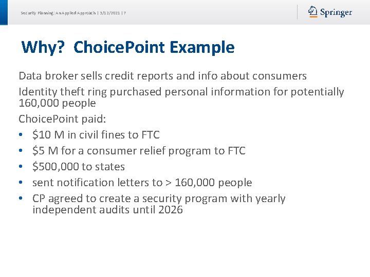 Security Planning: An Applied Approach | 3/12/2021 | 7 Why? Choice. Point Example Data Security Planning: An Applied Approach | 3/12/2021 | 7 Why? Choice. Point Example Data