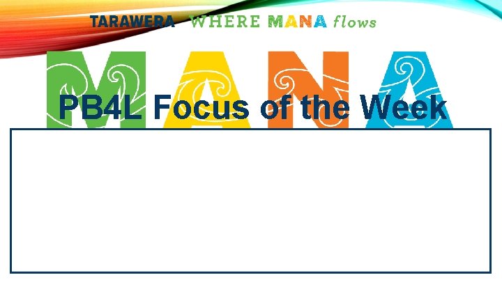 PB 4 L Focus of the Week PB 4 L Focus of the Week