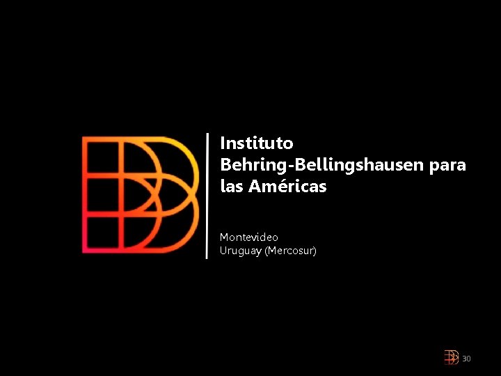 Instituto Behring-Bellingshausen para las Américas Montevideo Uruguay (Mercosur) 30 