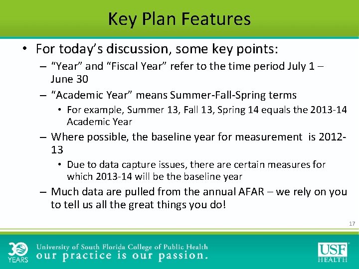 Key Plan Features • For today’s discussion, some key points: – “Year” and “Fiscal Key Plan Features • For today’s discussion, some key points: – “Year” and “Fiscal