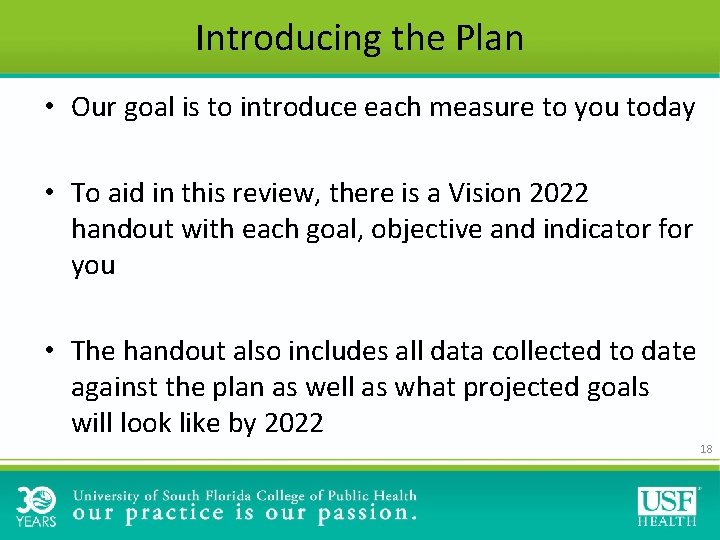 Introducing the Plan • Our goal is to introduce each measure to you today Introducing the Plan • Our goal is to introduce each measure to you today