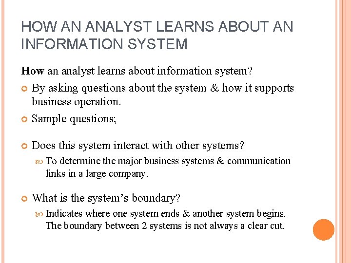 HOW AN ANALYST LEARNS ABOUT AN INFORMATION SYSTEM How an analyst learns about information