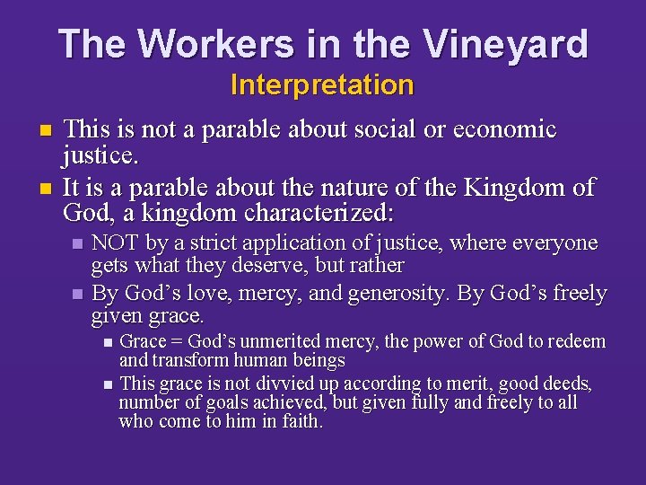The Workers in the Vineyard Interpretation n n This is not a parable about