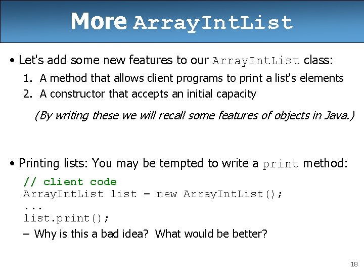 More Array. Int. List • Let's add some new features to our Array. Int.