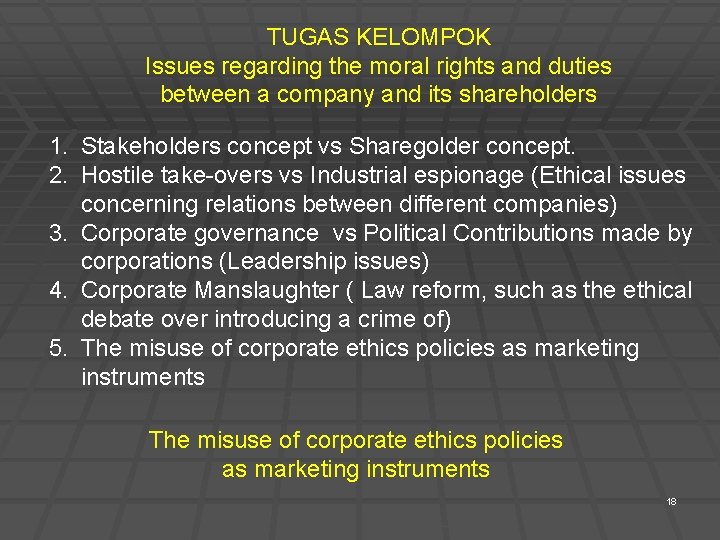 TUGAS KELOMPOK Issues regarding the moral rights and duties between a company and its