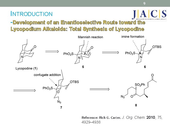 9 INTRODUCTION -Development of an Enantioselective Route toward the Lycopodium Alkaloids: Total Synthesis of