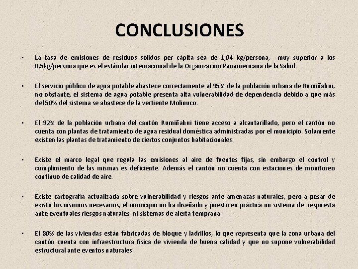 CONCLUSIONES • La tasa de emisiones de residuos sólidos per cápita sea de 1, CONCLUSIONES • La tasa de emisiones de residuos sólidos per cápita sea de 1,