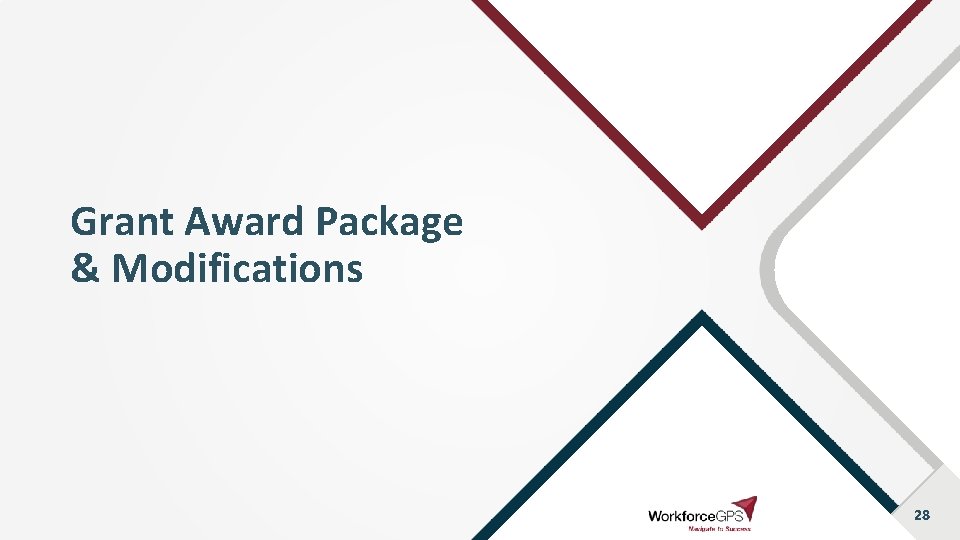 Grant Award Package & Modifications 28 