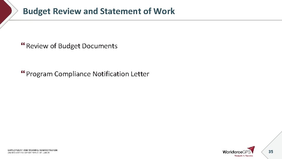 Budget Review and Statement of Work Review of Budget Documents Program Compliance Notification Letter