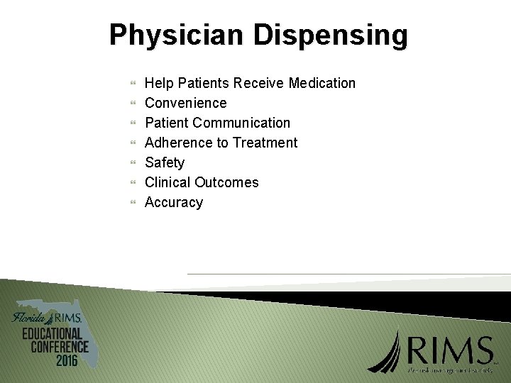 Physician Dispensing Help Patients Receive Medication Convenience Patient Communication Adherence to Treatment Safety Clinical