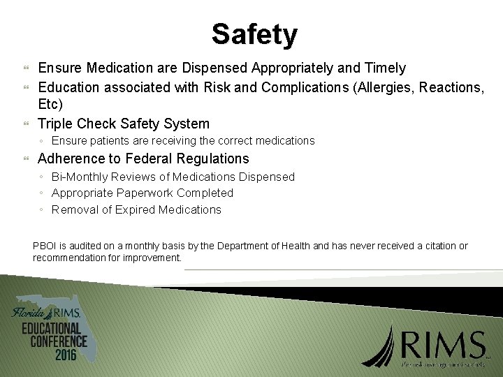 Safety Ensure Medication are Dispensed Appropriately and Timely Education associated with Risk and Complications