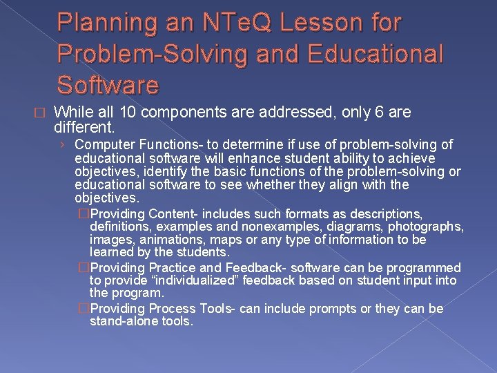 Planning an NTe. Q Lesson for Problem-Solving and Educational Software � While all 10