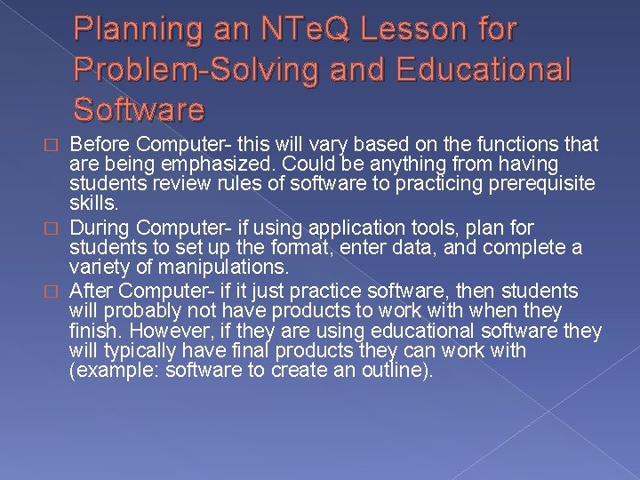 Planning an NTe. Q Lesson for Problem-Solving and Educational Software Before Computer- this will