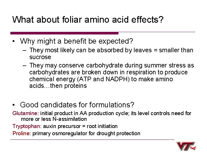 What about foliar amino acid effects? • Why might a benefit be expected? –