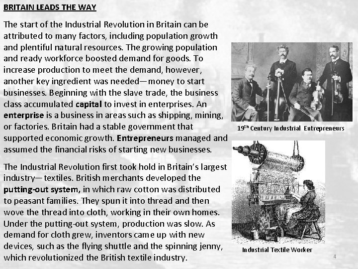 BRITAIN LEADS THE WAY The start of the Industrial Revolution in Britain can be