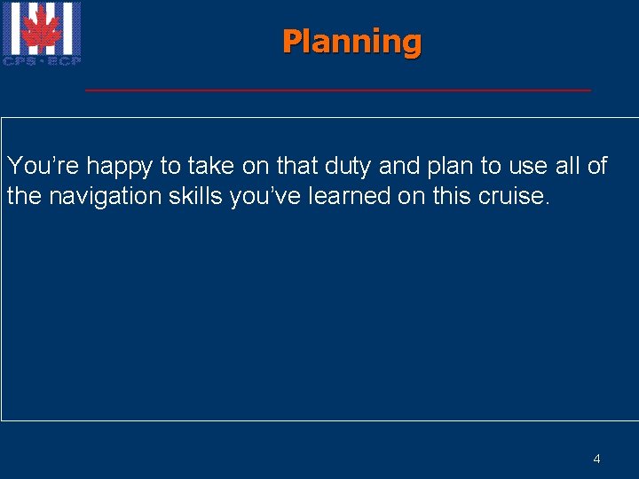 Planning You and three of your Power Squadron friends have talked about taking an Planning You and three of your Power Squadron friends have talked about taking an