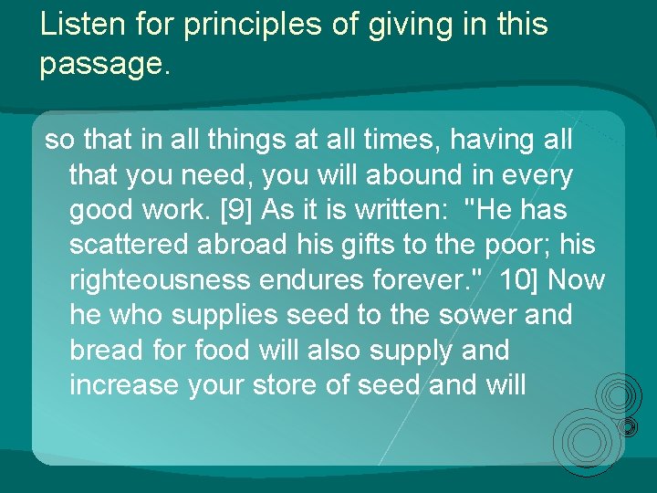 Listen for principles of giving in this passage. so that in all things at Listen for principles of giving in this passage. so that in all things at